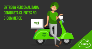 Leia mais sobre o artigo Entrega Personalizada conquista clientes no e-commerce