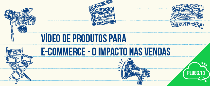 No momento, você está visualizando Vídeo de Produtos para E-commerce – O Impacto nas Vendas