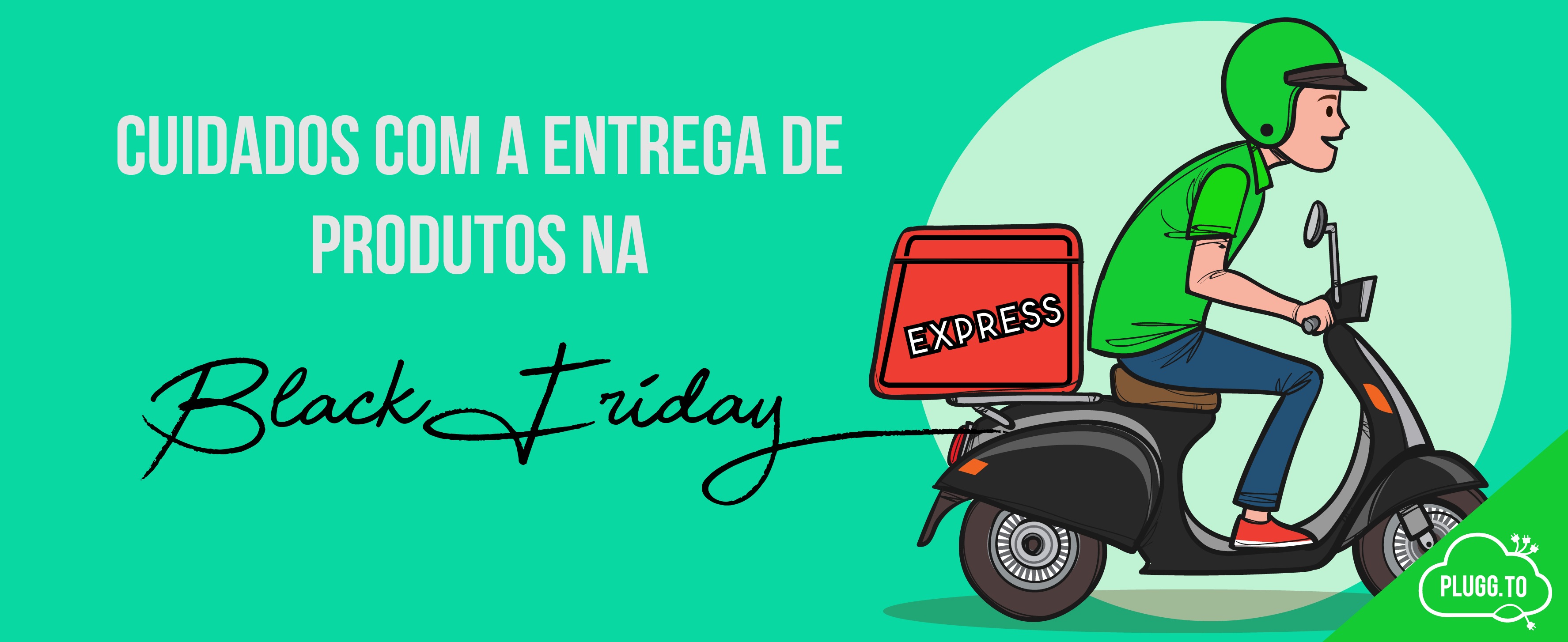 No momento, você está visualizando Cuidados com a Entrega de produtos na Black Friday