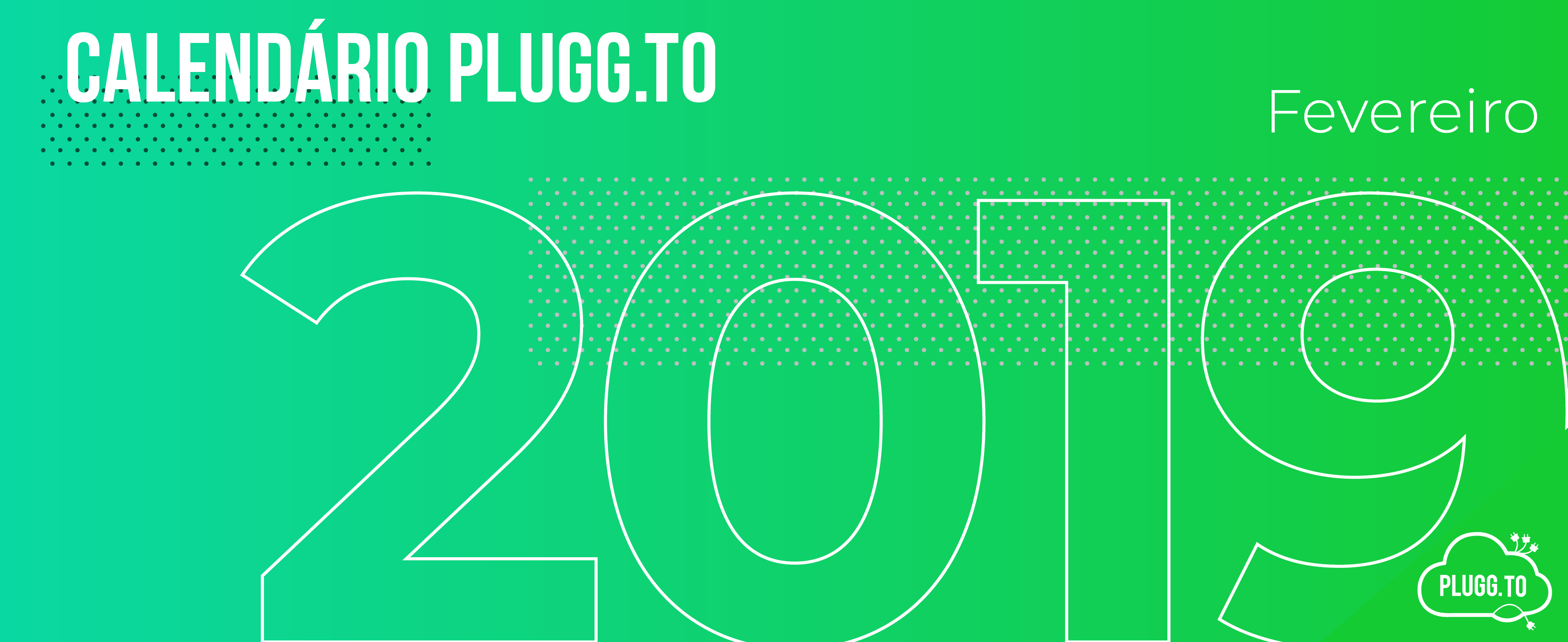 No momento, você está visualizando Calendário Plugg.To – Datas de Fevereiro para o E-commerce