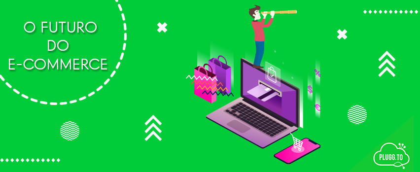 Leia mais sobre o artigo O futuro do E-commerce