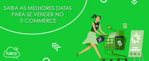 Leia mais sobre o artigo Saiba as melhores datas para se vender no e-commerce