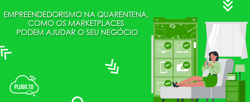 Leia mais sobre o artigo Empreender na quarentena: como os Marketplaces podem ajudar