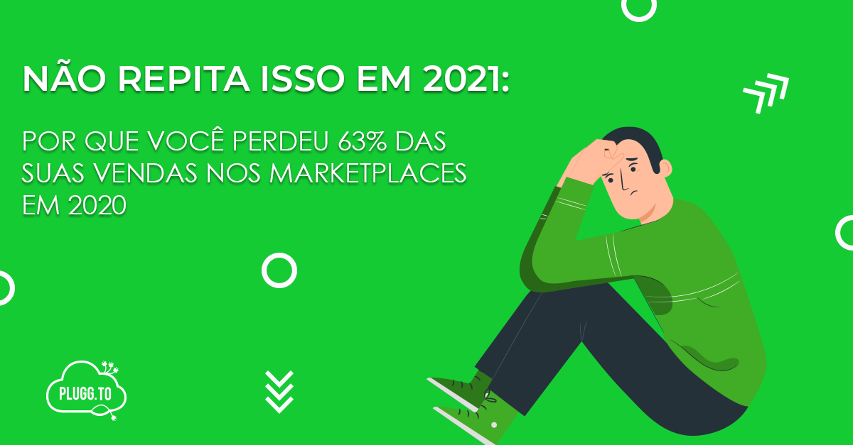 No momento, você está visualizando Por que você perdeu 63% das suas vendas nos marketplaces em 2020