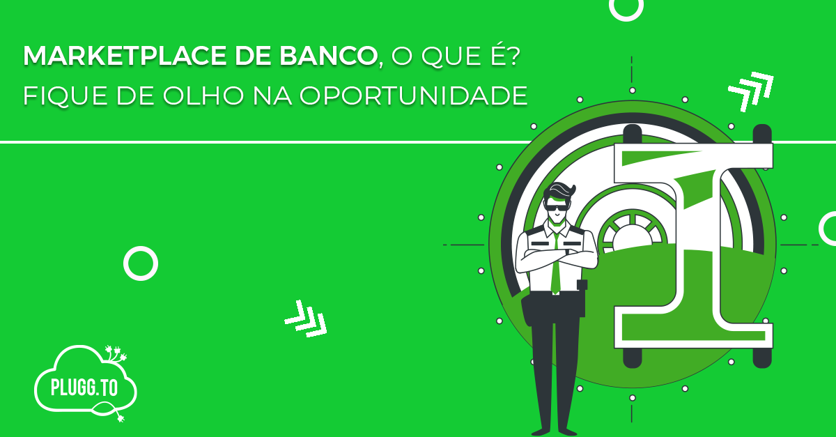Leia mais sobre o artigo Marketplace de banco, o que é? Fique de olho na oportunidade