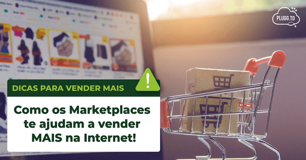 No momento, você está visualizando Como os Marketplaces te ajudam a vender MAIS na Internet