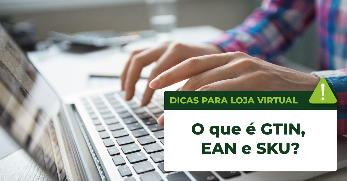 Leia mais sobre o artigo O QUE É GTIN, EAN E SKU?