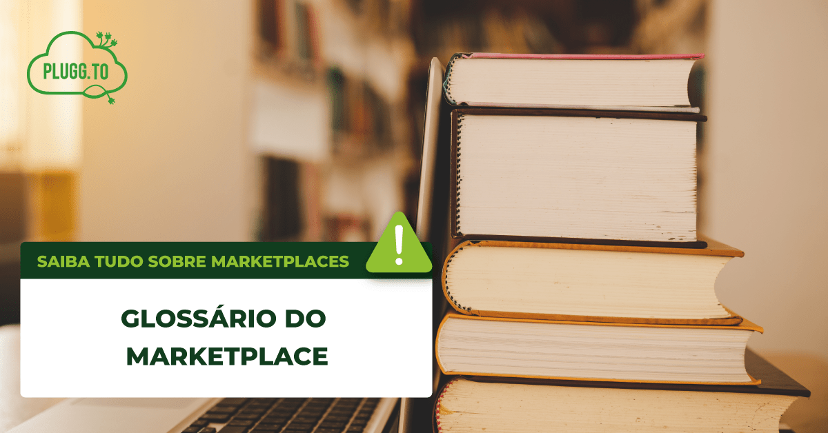 Leia mais sobre o artigo Glossário do Marketplace