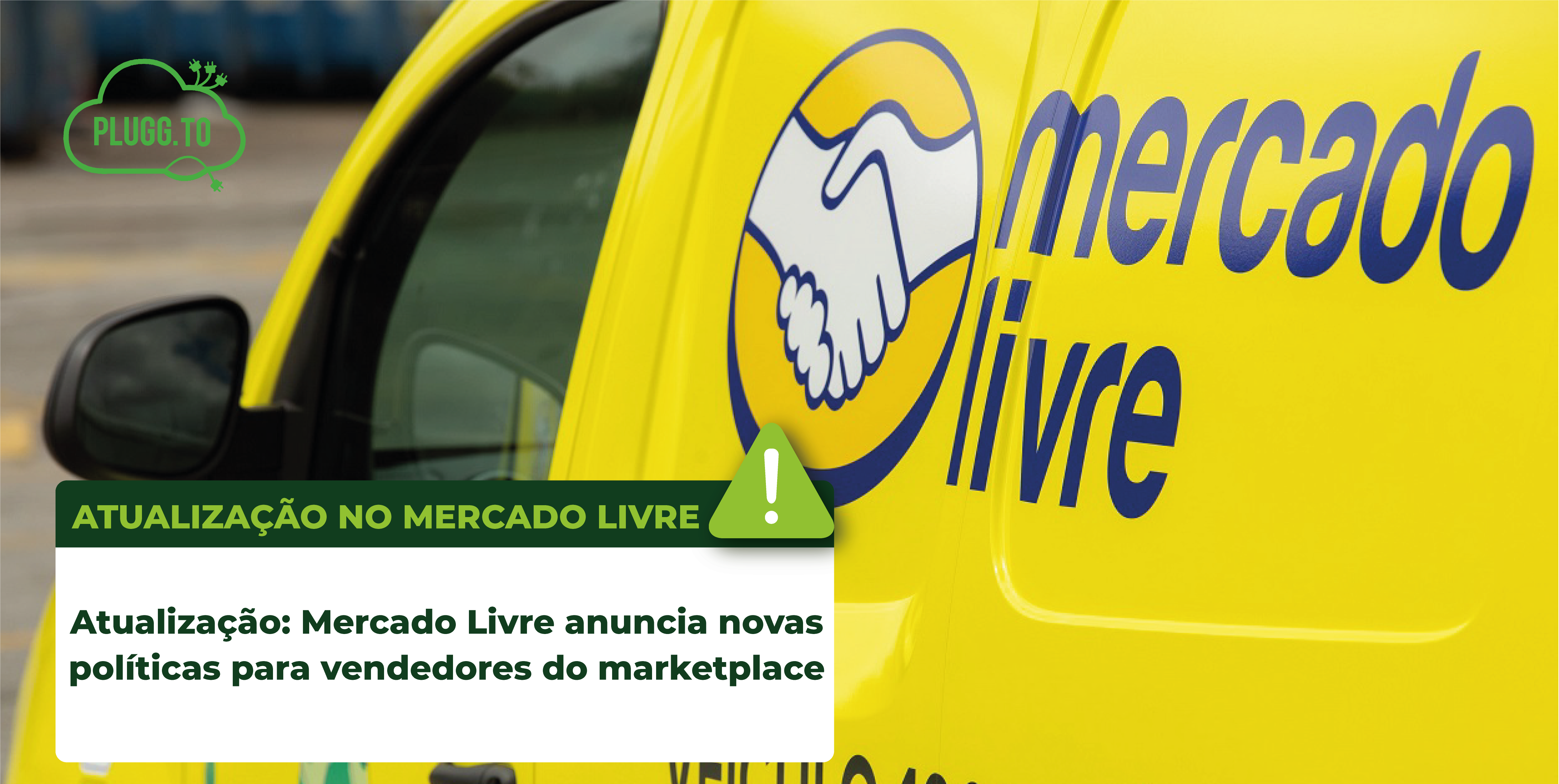 No momento, você está visualizando Atualização: Mercado Livre anuncia novas políticas para vendedores do marketplace.