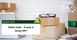 Leia mais sobre o artigo O que é Drop Off?