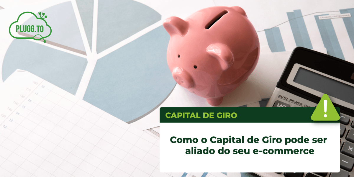 Leia mais sobre o artigo Como o Capital de Giro pode ser aliado do seu e-commerce
