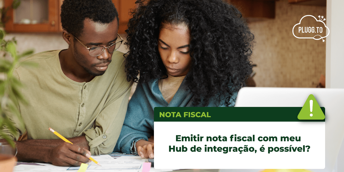 Leia mais sobre o artigo Emitir nota fiscal com meu hub de integração, é possível?