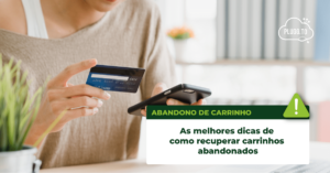 Leia mais sobre o artigo As melhores dicas de como recuperar carrinhos abandonados