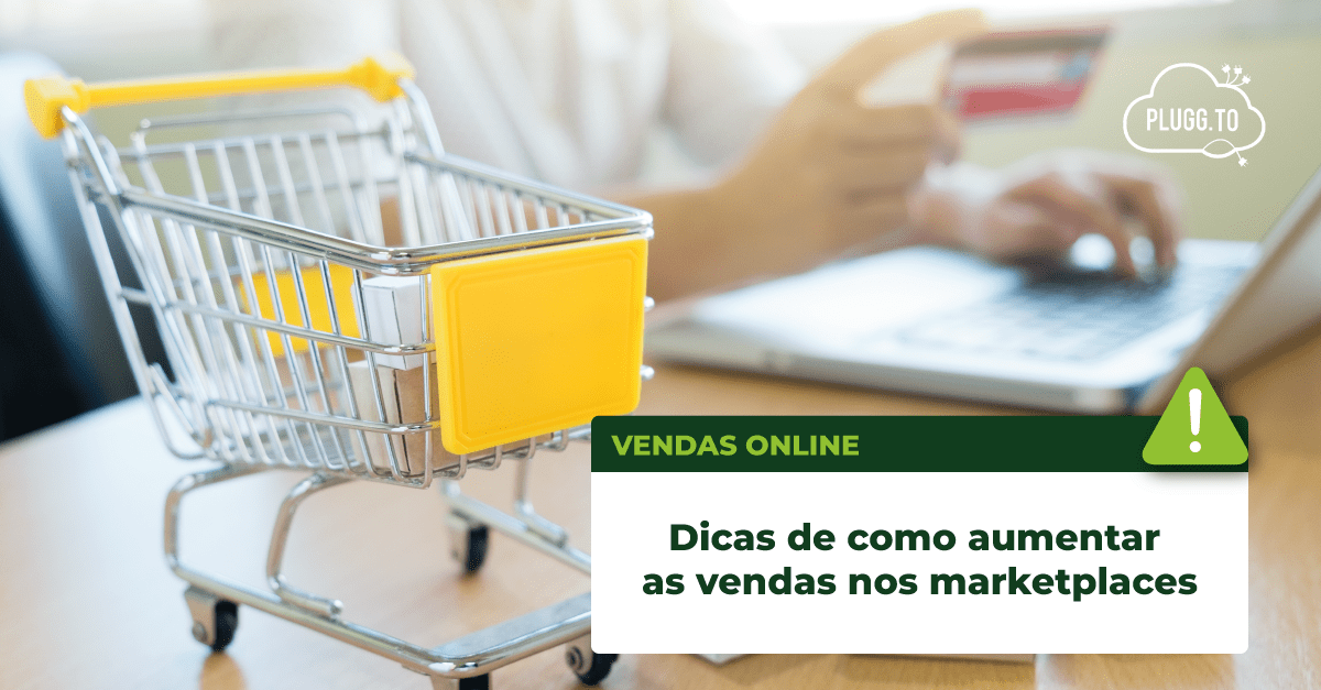Leia mais sobre o artigo Dicas de como aumentar as vendas nos marketplaces
