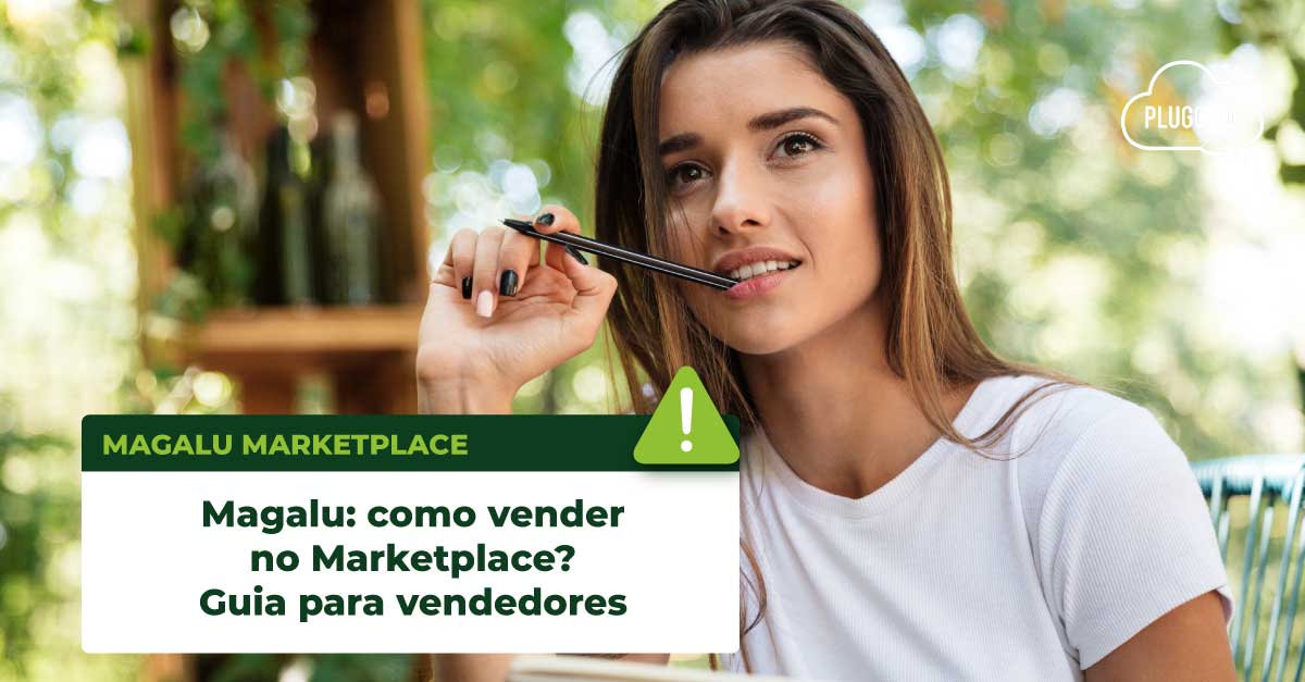 Leia mais sobre o artigo Magalu como vender no Marketplace? Guia para vendedores