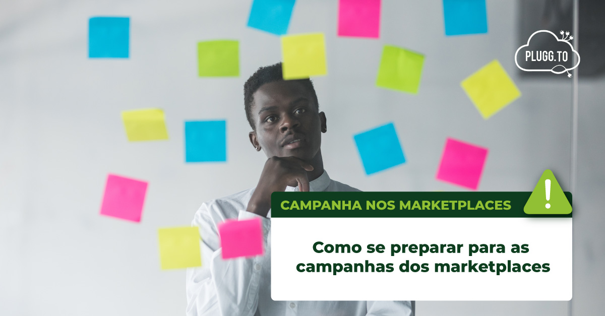 Leia mais sobre o artigo Como se preparar para as campanhas dos marketplaces