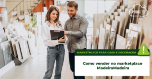 Leia mais sobre o artigo Como vender no marketplace MadeiraMadeira