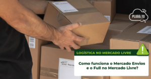 Leia mais sobre o artigo Como funciona o Mercado Envios e o Full no Mercado Livre?