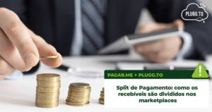 Leia mais sobre o artigo Split de Pagamento: como os recebíveis são divididos no marketplace