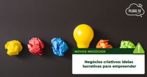 Leia mais sobre o artigo Negócios criativos: Ideias lucrativas para empreender
