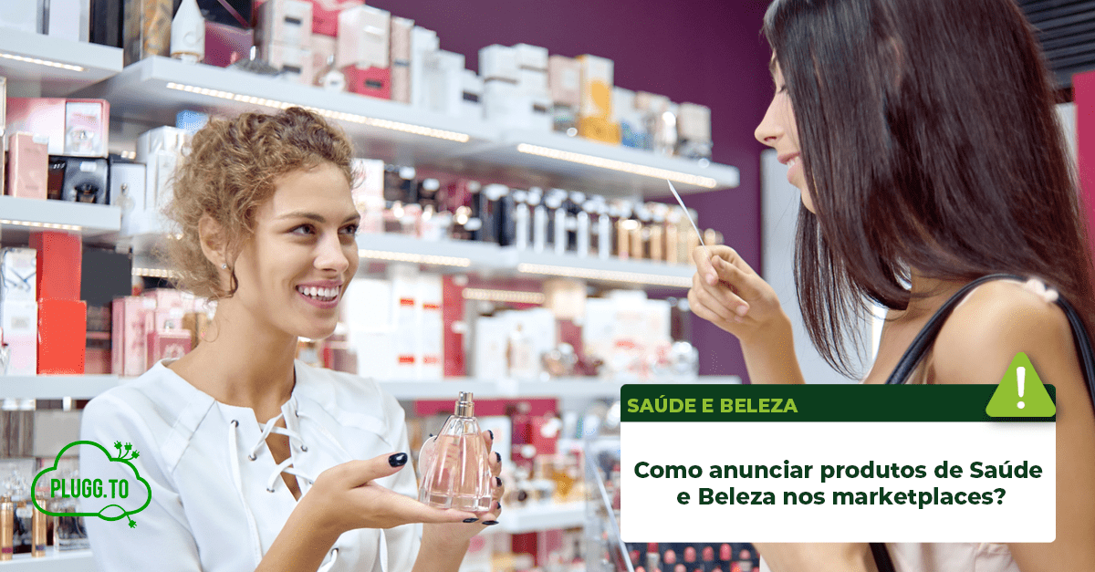 Leia mais sobre o artigo Como anunciar produtos de Saúde e Beleza nos marketplaces?