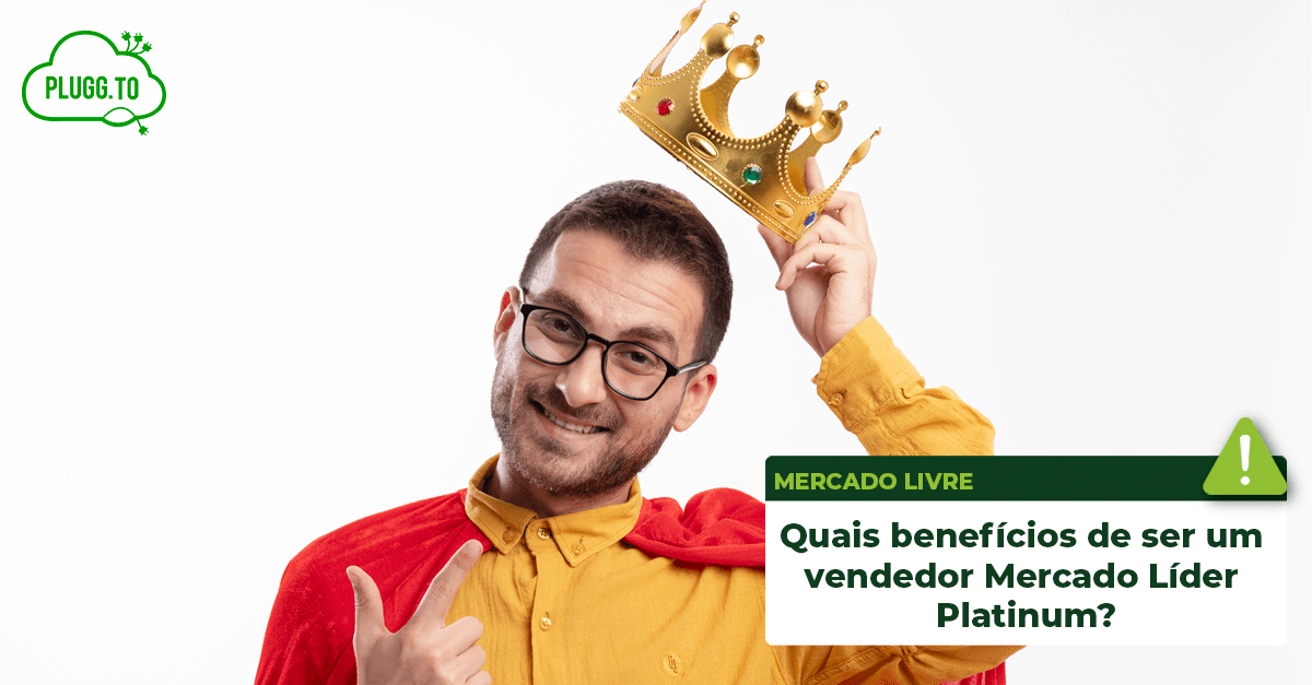 Leia mais sobre o artigo Quais benefícios de ser um vendedor Mercado Líder Platinum?