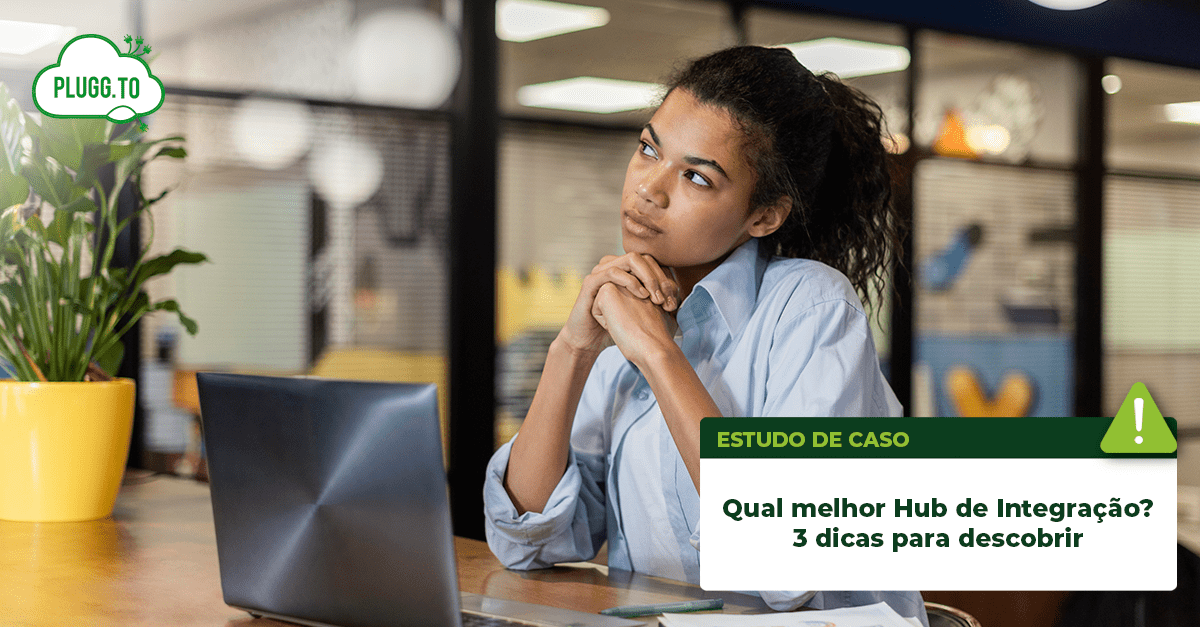 Leia mais sobre o artigo Qual o melhor Hub de Integração? 3 Dicas para descobrir