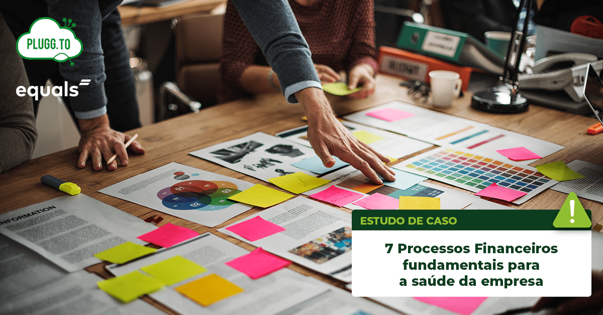 No momento, você está visualizando Maximize a saúde financeira da sua empresa com estes 7 processos