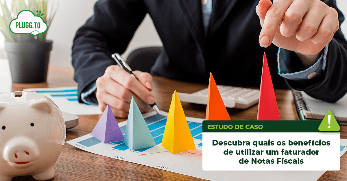 Leia mais sobre o artigo Descubra quais os benefícios de utilizar um faturador de Notas Fiscais