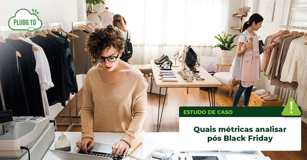 Leia mais sobre o artigo Quais métricas analisar pós Black Friday?