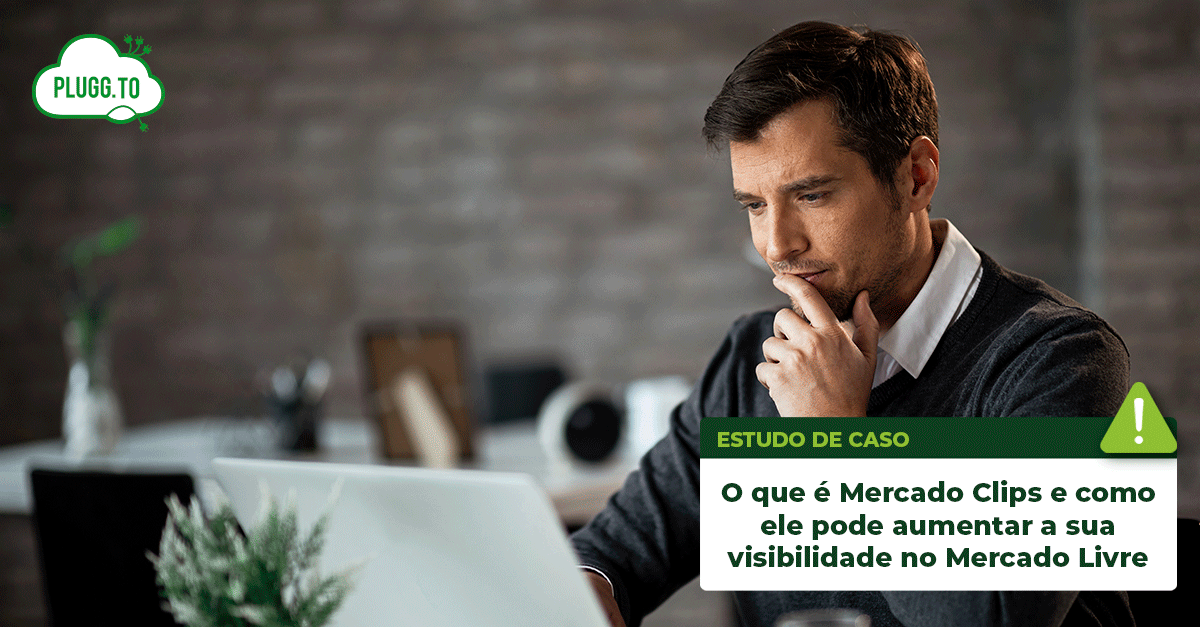 Leia mais sobre o artigo O que é Mercado Clips e como ele pode aumentar a sua visibilidade no Mercado Livre