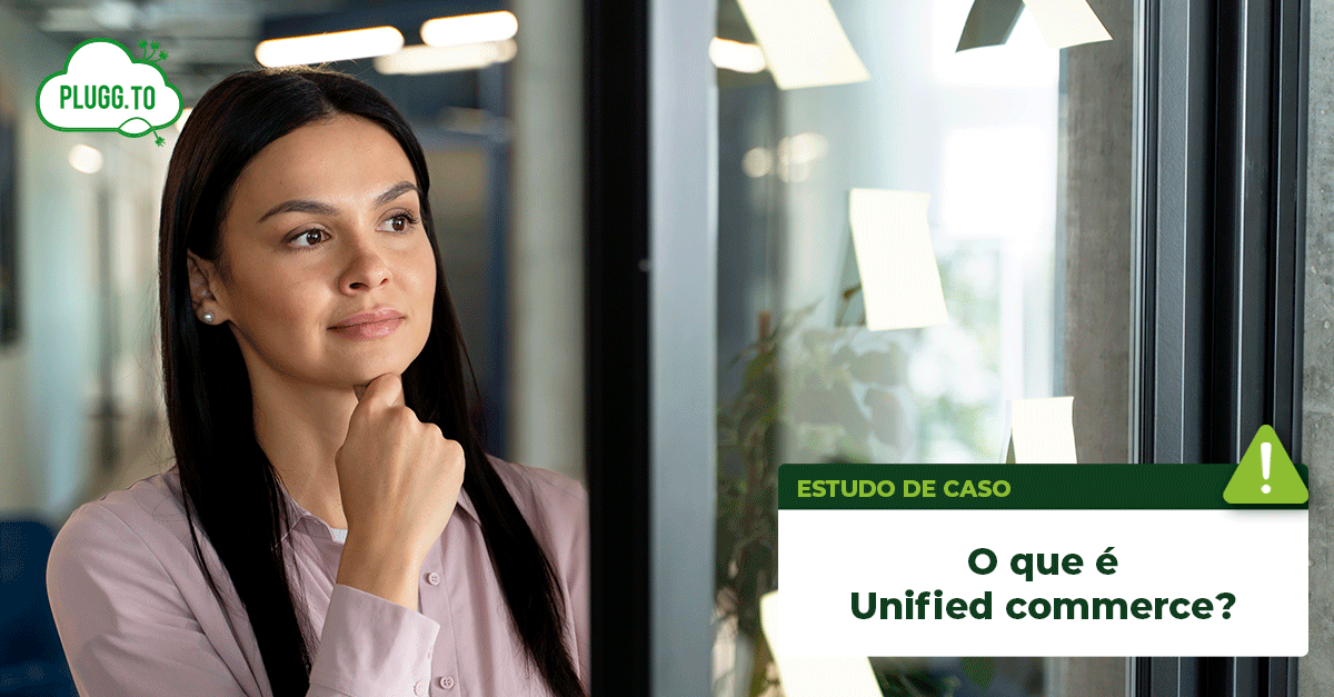 Leia mais sobre o artigo O que é Unified commerce​?