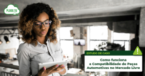 Leia mais sobre o artigo Como funciona a Compatibilidade de Peças Automotivas no Mercado Livre