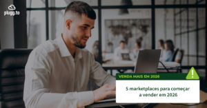 5 marketplaces para vender em 2026